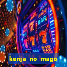 kenja no mago dublado 1 temporada